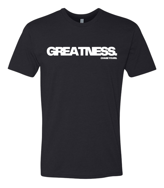 “GREATNESS.” T-Shirt - Black