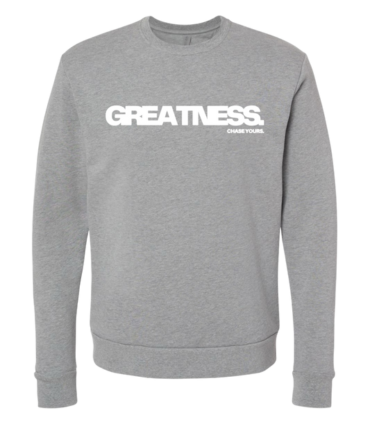 “GREATNESS.” Crewneck - Grey