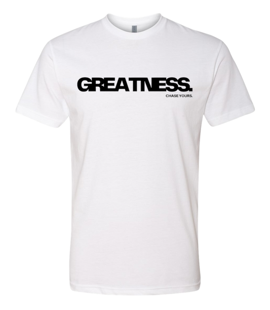 “GREATNESS.” T-Shirt - White